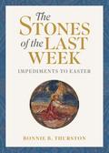 The Stones of the Last Week