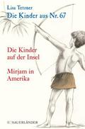 Die Kinder auf der Insel/Mirjam in Amerika