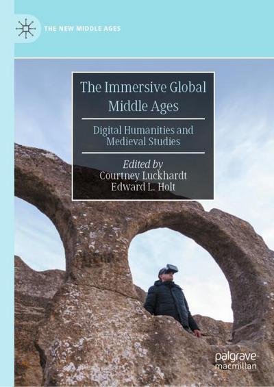 The Immersive Global Middle Ages