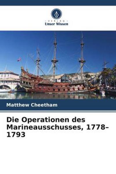 Die Operationen des Marineausschusses, 1778-1793