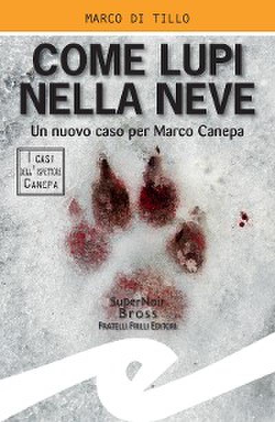 Come lupi nella neve