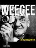 Weegee:  The Autobiography (Annotated)