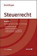 Grundriss des österreichischen Steuerrechts: Einkommensteuer, Körperschaftsteuer, Umgründungssteuergesetz, Internationales Steuerrecht (Kurzlehrbuch)