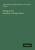 Beitrag zu den Kavallerie-Uebungs-Reisen