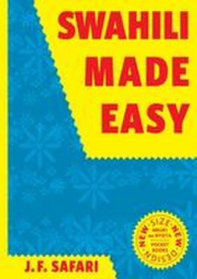 Swahili Made Easy. A Beginner’s Complete Course