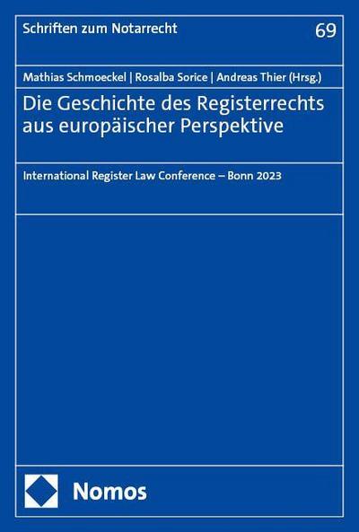 Die Geschichte des Registerrechts aus europäischer Perspektive
