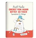 Oberst von Huhn bittet zu Tisch