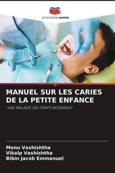 MANUEL SUR LES CARIES DE LA PETITE ENFANCE
