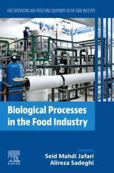 Biological Processes in the Food Industry