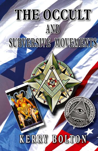 The Occult & Subversive Movements