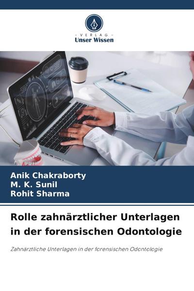 Rolle zahnärztlicher Unterlagen in der forensischen Odontologie