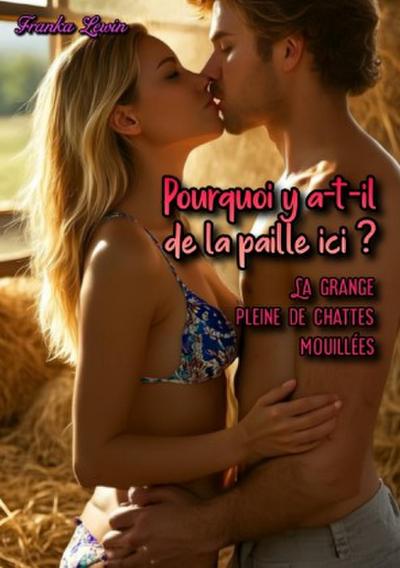 Pourquoi y a-t-il de la paille ici?