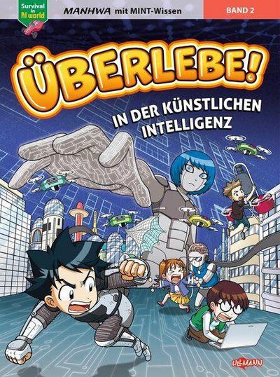 Überlebe! In der Künstlichen Intelligenz (Band 2 von 2)