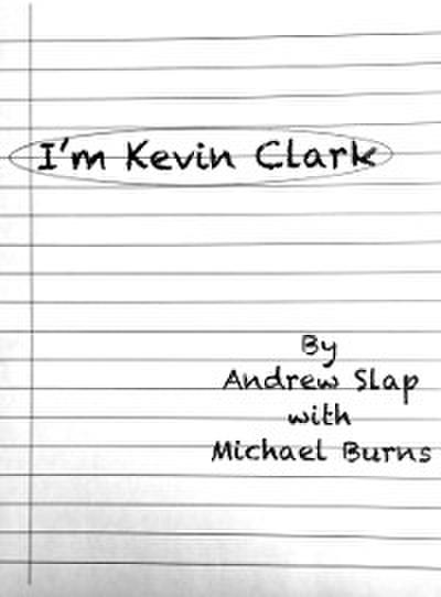 I’m Kevin Clark