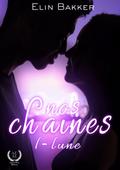 Nos chaînes - Tome 1 - Lune