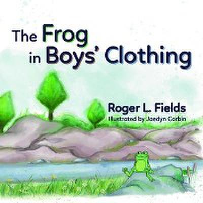 The Frog in Boys’ Clothing