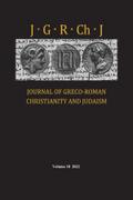 Journal of Greco-Roman Christianity and Judaism, Volume 18