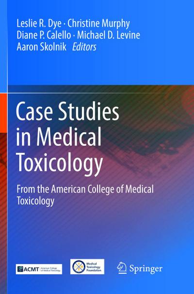 Case Studies in Medical Toxicology