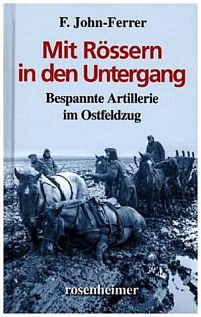 Mit Rössern in den Untergang