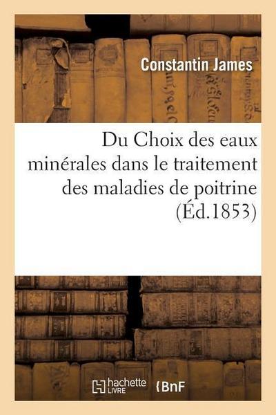 Du Choix Des Eaux Minérales Dans Le Traitement Des Maladies de Poitrine