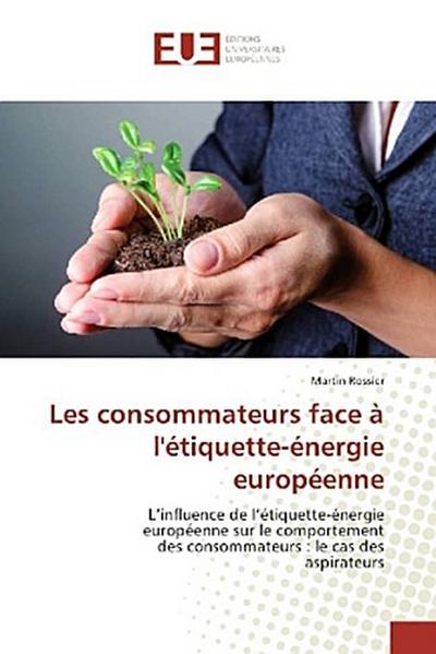Les consommateurs face à l’étiquette-énergie européenne