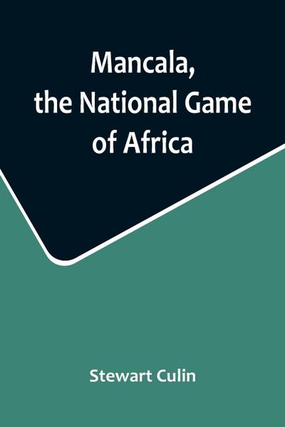 Mancala, the National Game of Africa