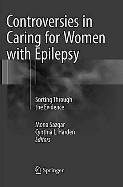 Controversies in Caring for Women with Epilepsy