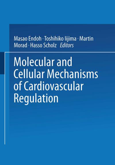 Molecular and cellular mechanisms of cardiovascular regulation