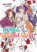 Even Exiled, She’s Still the Beloved Saint! St. Evelyn’s Weird and Wonderful Friends: Volume 1