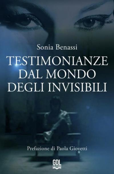 Benassi, S: Testimonianze dal mondo degli invisibili