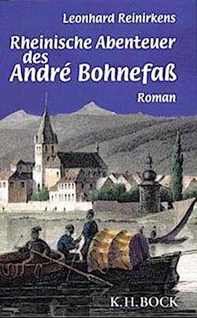 Rheinische Abenteuer des André Bohnefaß