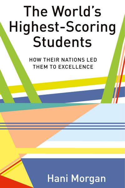 The World’s Highest-Scoring Students