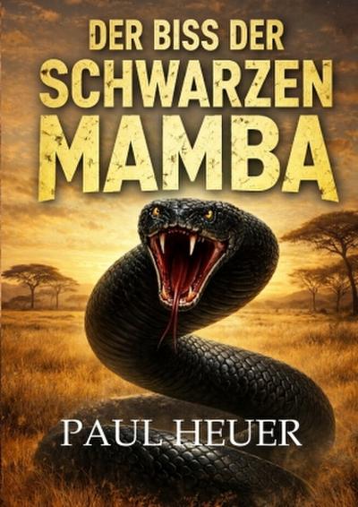 Der Biss der Schwarzen Mamba