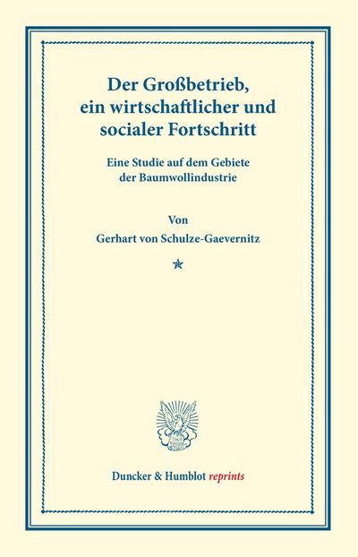 Der Großbetrieb, ein wirtschaftlicher und socialer Fortschritt