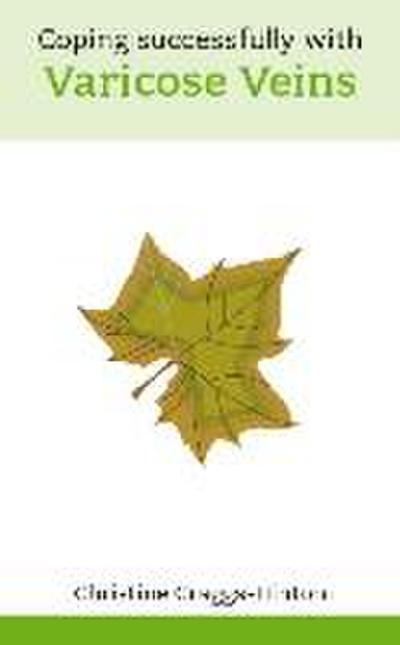 Coping Successfully with Varicose Veins