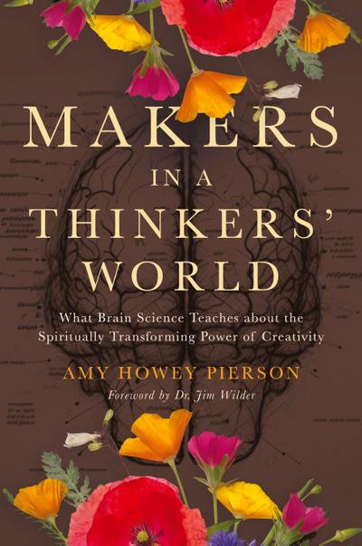 Makers in a Thinkers’ World
