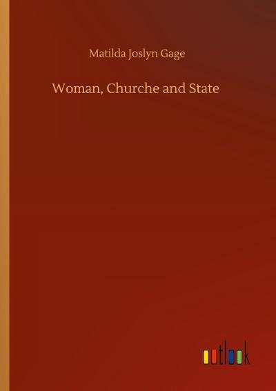 Woman, Churche and State