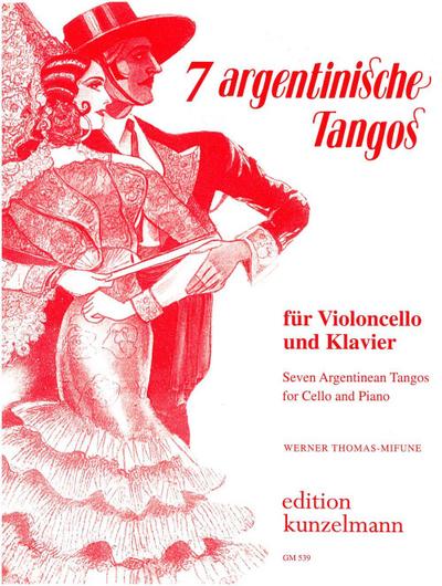 7 argentinische Tangosfür Violoncello und Klavier