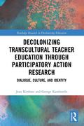 Decolonizing Transcultural Teacher Education through Participatory Action Research