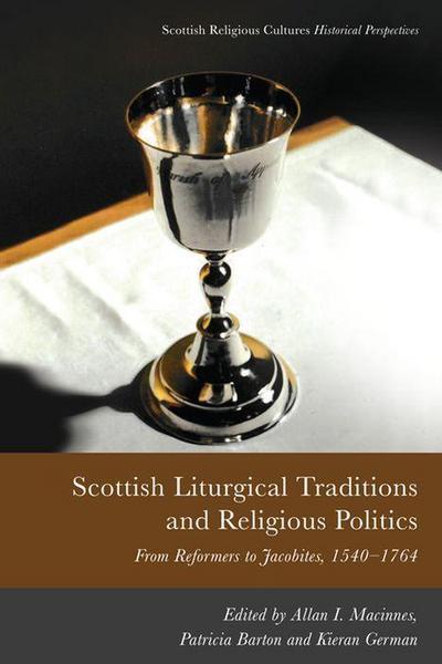 Scottish Liturgical Traditions and Religious Politics