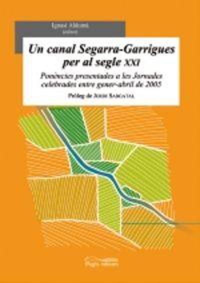 Un canal Segarra-Garrigués per al segle XXI