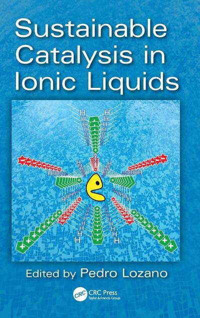 Sustainable Catalysis in Ionic Liquids