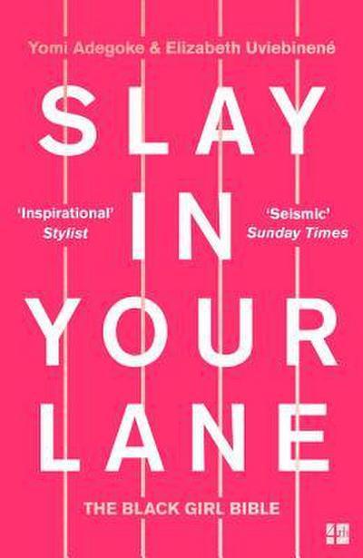 Slay in Your Lane