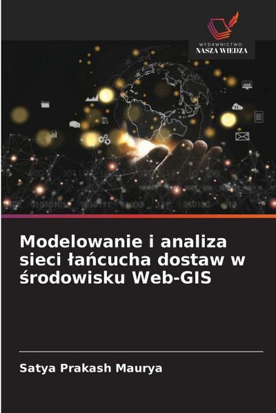 Modelowanie i analiza sieci ¿a¿cucha dostaw w ¿rodowisku Web-GIS