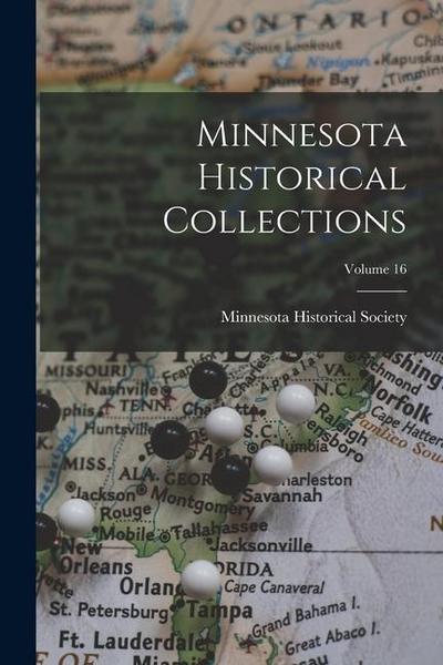 Minnesota Historical Collections; Volume 16
