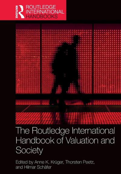 The Routledge International Handbook of Valuation and Society