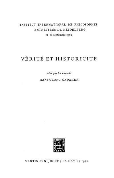 Truth and Historicity / Vérité et Historicité