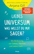 Liebes Universum, was willst du mir sagen?