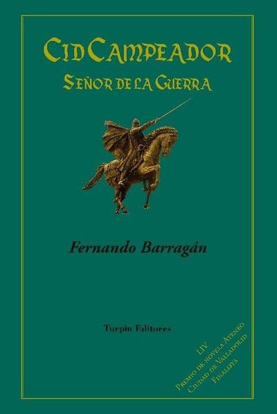 Cid Campeador : señor de la guerra