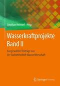 Wasserkraftprojekte Band II